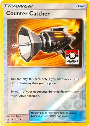 Counter Catcher 091/111 - Reverse Holofoil League & Championship Cards - Promo