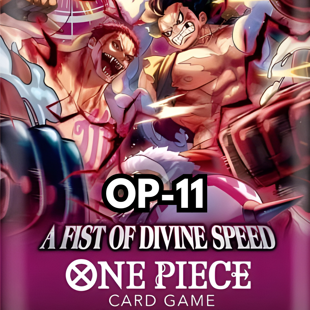 [OP-11] A FIST OF DIVINE SPEED