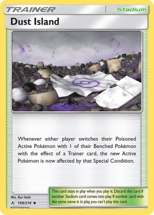 Dust Island 168/214  SM  Unbroken Bonds - Uncommon