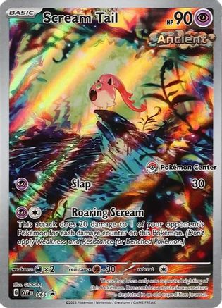 Scream Tail - 065 (Pokemon Center Exclusive) 65 - SV Scarlet  Violet Promo Cards Holofoil
