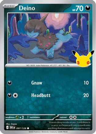 Deino 097/128  - Holofoil ME 30th Celebration - common